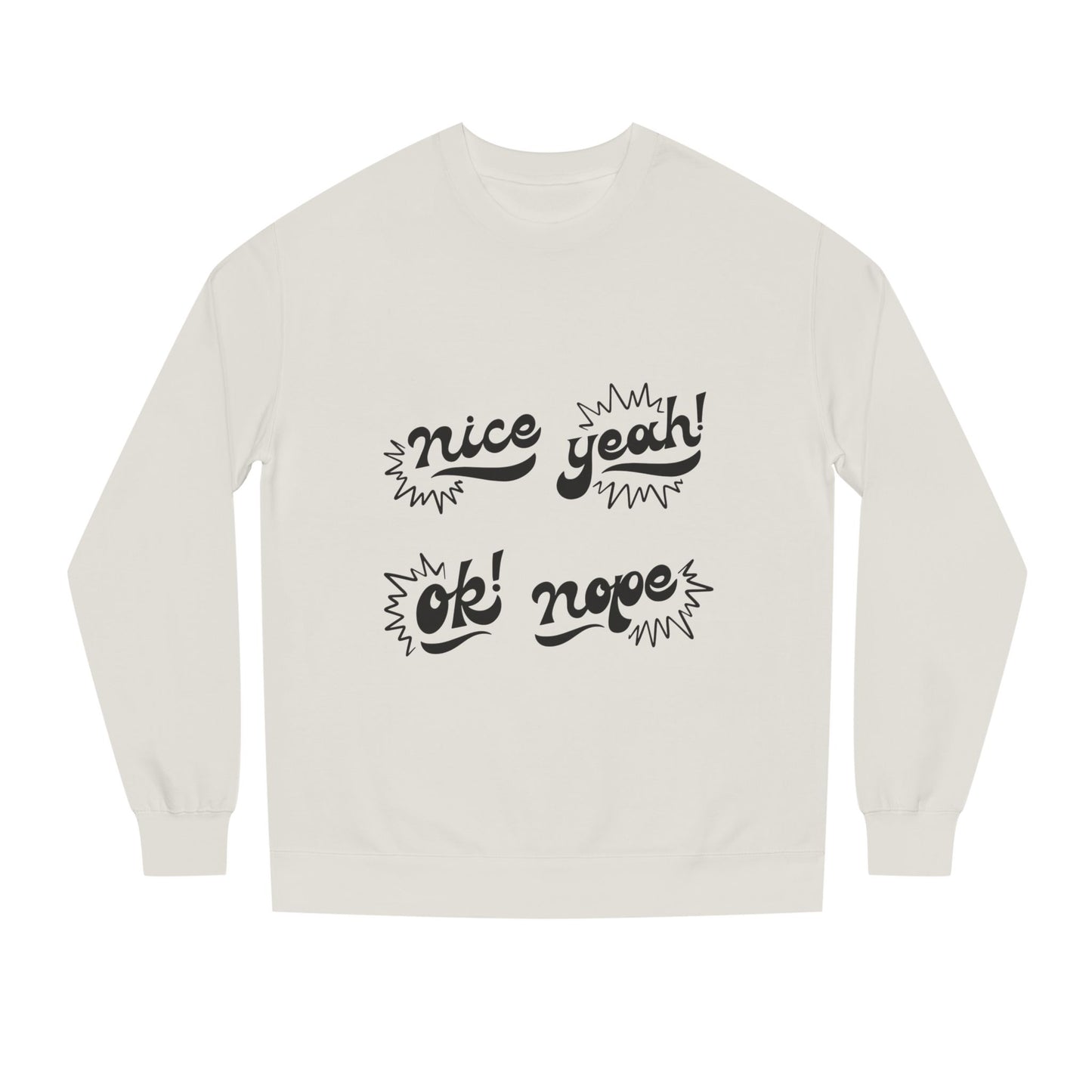 Comfy Statement Sweatshirt, Cute Casual Top, Graphic Sweatshirt, Gift for Friends, Fun Everyday Wear