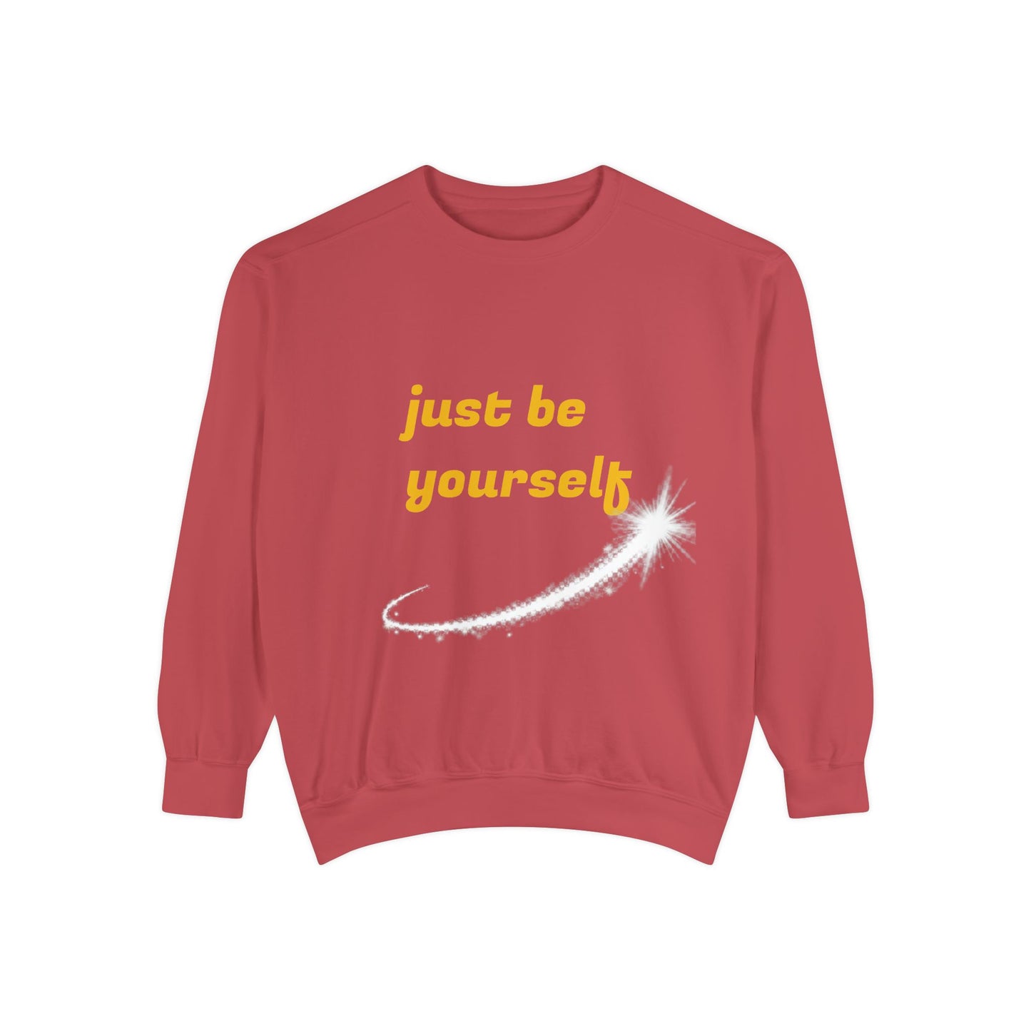 Inspirational Sweatshirt, Casual Comfort, Gift for Friends, Just Be Yourself, Cozy Fashion, Everyday Wear